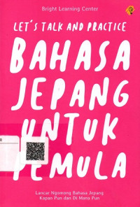 Let's Talk and Practice Bahasa Jepang Untuk Pemula