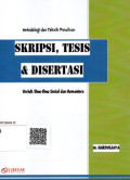 Metodelogi dan Teknik Penulisan Skripsi, Tesis dan Disertasi untuk Ilmu-Ilmu Sosial dan Humaniora