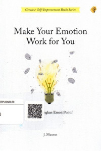 Make Your Emotion Work For You