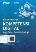 Buku Bahan Ajar Kompetensi Digital Bagi Calon Pendidik Biologi