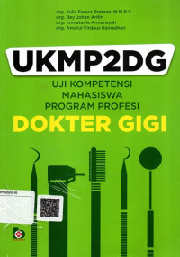 Uji Kompetensi Mahasiswa Program Profesi Dokter Gigi (UKMP2DG)