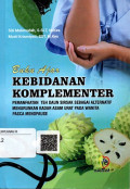 Buku Ajar Kebidanan Komplementer: Pemanfaatan Teh daun Sirsak Sebagai Alternatif Menurunkan Kadar Asam Urat Pada Wanita Pasca Menopause