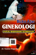 Buku Ajar Ginekologi Untuk Mahasiswi Kebidanan