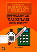 Student Survival Skills: Keterampilan Kalkulasi untuk Perawat