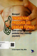 Tingkatkan Produksi Asi dengan TOPMAS (Totok Punggung, Posisi dan Pelekatan Bayi, Massage Payudara)