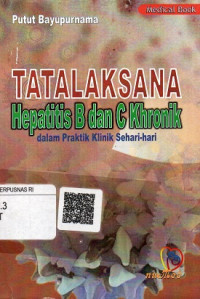 Tatalaksana Hepatitis B dan C Khronik dalam Praktek Klinik Sehari-hari