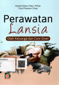 Perawatan Lansia oleh Keluarga dan Care Giver