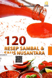 Seratus Dua Puluh Resep Sambal dan Saus Nusantara