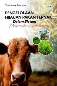 Pengelolaan Hijauan Pakan Ternak Dalam Sistem Peternakan Tradisional