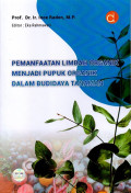 Pemanfaatan Limbah Organik Menjadi Pupuk Organik dalam Budidaya Tanaman