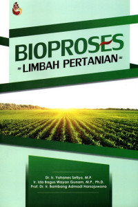 Bioproses Limbah Pertanian