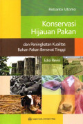 Konservasi Hijauan Pakan dan Peningkatan Kualitas Bahan Pakan Berserat Tinggi