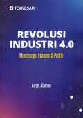 Revolusi Industri 4.0: Medisrupsi Ekonomi & Politik