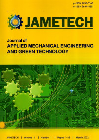 Jametch: Journal of Applied Mechanical Engineering and Green Technology Vol.3 No.1