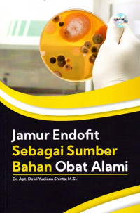 Jamur Endofit sebagai Sumber Bahan Obat Alami