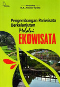 Pengembangan Pariwisata Berkelanjutan Melalui Ekowisata