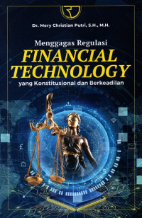 Menggagas Regulasi Financial Technology yang Konstitusional dan Berkeadilan