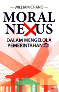 Moral Nexus dalam Mengelola Pemerintahan