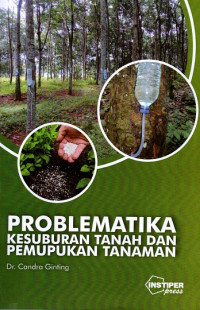 Problematika Kesuburan Tanah dan Pemupukan Tanaman