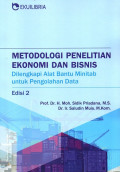 Metodologi Penelitian Ekonomi dan Bisnis : Dilengkapi Alat Bantu Minitab untuk Pengolahan Data