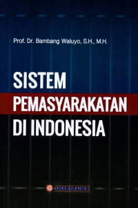 Sistem Pemasyarakatan di Indonesia