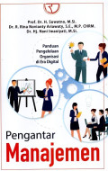 Pengantar Manajemen: Panduan Pengelolaan Organisasi di Era Digital