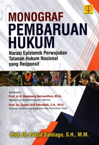 Monograf Pembaruan Hukum Narasi Epistemik Perwujudan Tatanan Hukum Nasional yang Responsif