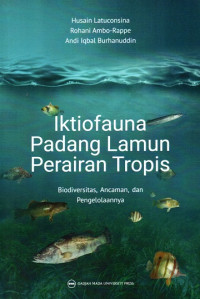 Iktiofauna Padang Lamun Perairan Tropis: Biodiversitas, Ancaman, dan Pengelolaannya