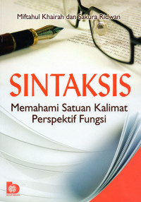 Sintaksis : Memahami Satuan Kalimat Perspektif Fungsi