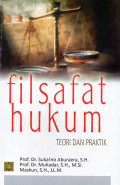 Filsafat Hukum : Teori & Praktik