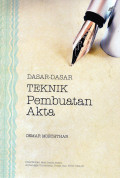 Dasar-Dasar Teknik Pembuatan Akta