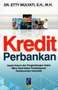 Kredit Perbankan  : aspek Hukum dan Pengembangan Usaha Mikro Kecil dalam Pembangunan Perekonomian Indonesia