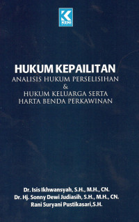 Hukum Kepailitan : analisis Hukum Perselisihan & Hukum Keluarga Serta Harta Benda Perkawinan