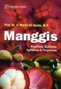 Manggis : Kegunaan, Budidaya, Agribisnis & Pengolahan