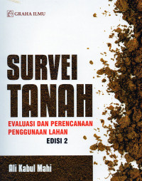 Survei Tanah : Evaluasi dan Perencanaan Penggunaan Lahan (Edisi 2)