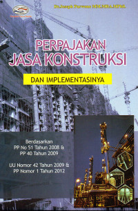 Perpajakan Jasa Konstruksi dan Implementasinya