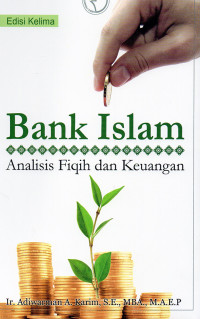 Bank Islam : Analisis Fiqih dan Keuangan