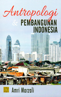 Antropologi & Pembangunan Indonesia