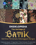 Ensiklopedia The Heritage of Batik : Identitas Pemersatu Kebanggan Bangsa