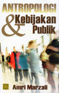 Antropologi dan Kebijakan Publik