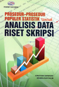 Prosedur-prosedur Populer Statistik untuk Analisis Data Riset Skripsi