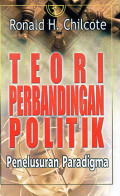 Teori Perbandingan Politik : Penelusuran Paradigma