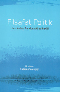 Filsafat Politik dan Kotak Pandora Abad ke-21