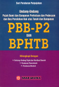 Undang-Undang Pajak Bumi dan Bangunan Perkotaan dan Pedesaan dan Bea Perolehan Hak atas Tanah dan Bangunan : PBB-P2 dan BPHTB