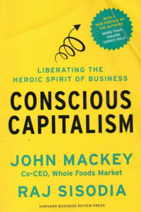 Liberating the Herioc Spirit of Business Conscious Capitalism