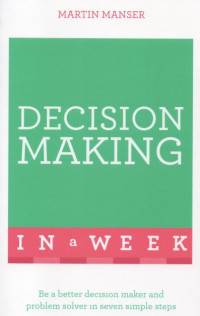 Decision Making in a Week