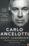 Carlo Ancelotti Quit Leadership : Winning Hearts, Minds and Matches