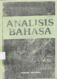 Analisis Bahasa : Memahami Bahasa Secara Ilmiah